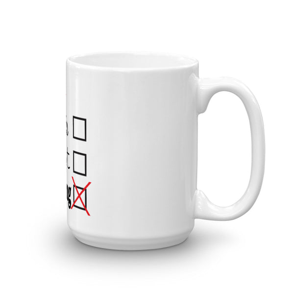 Mug made in the USA - Fuck Everything